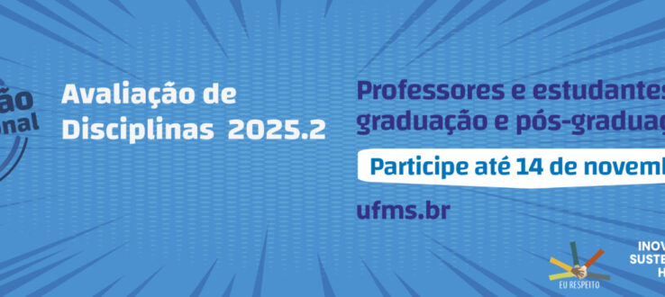 Participe da Avaliação de Disciplinas 2025.2 da UFMS